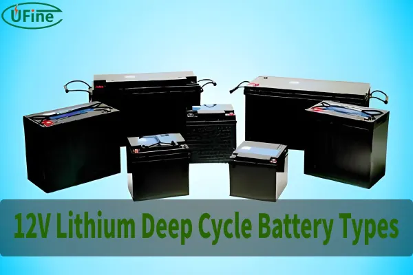 12v lithium deep cycle battery types