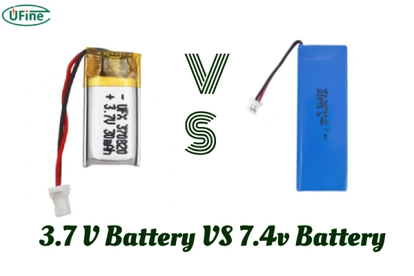 3.7 v battery vs 7.4v battery