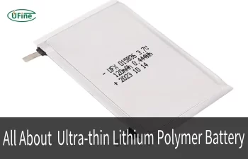 all about ultra thin lithium polymer battery