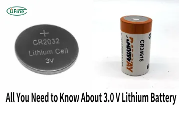 all you need to know about 3.0 v lithium battery