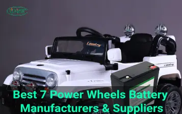 best 7 power wheels battery manufacturers suppliers