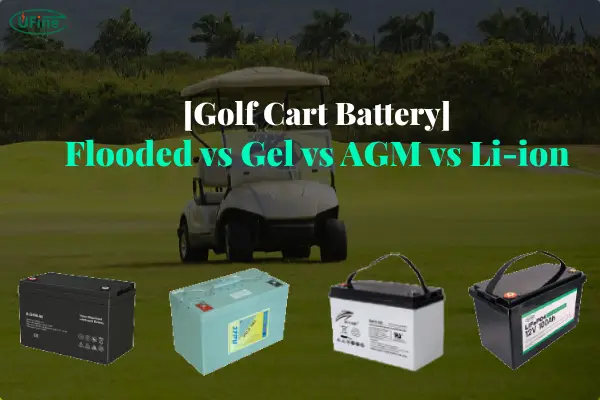 golf cart battery flooded vs gel vs agm vs li ion