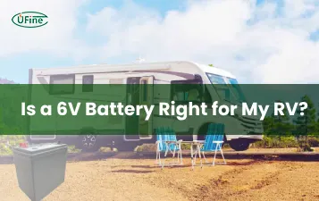 is a 6v battery right for my rv