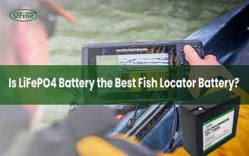 is lifepo4 battery the best fish locator battery