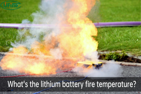 lithium battery fire temperature