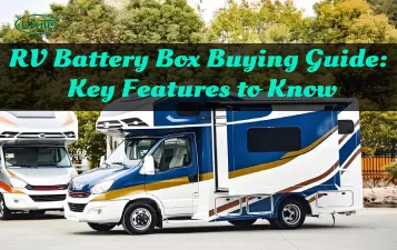 rv battery box buying guide key features to know