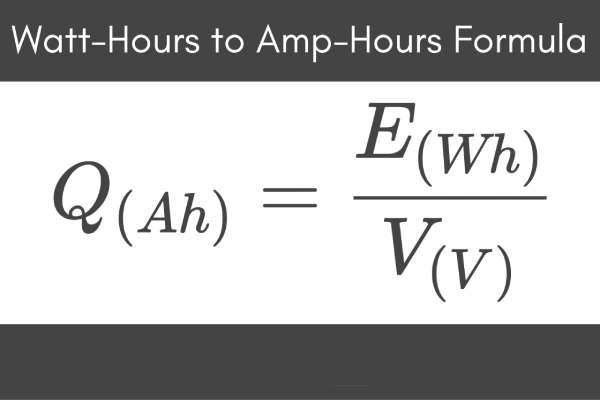 watt hour to amp hour conversion formula