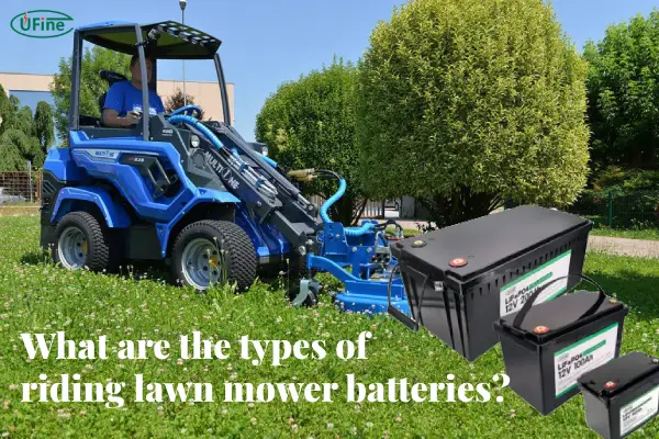 what are the types of riding lawn mower batteries