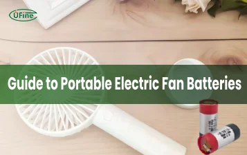 your ultimate guide to portable electric fan batteries