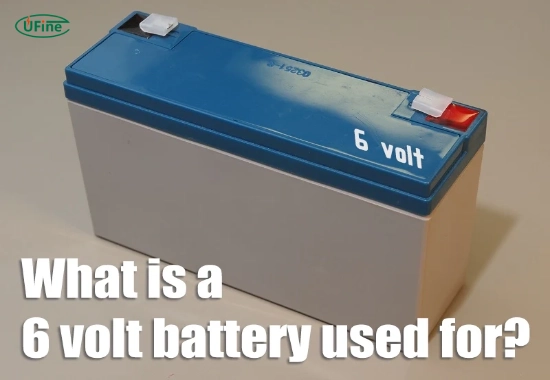 common uses for 6 volt deep cycle batteries