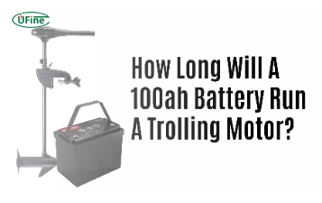 how long will a 100ah battery run a trolling motor