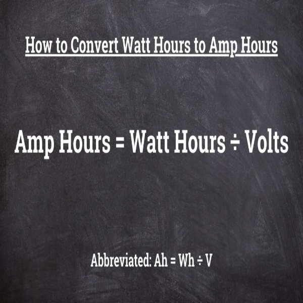 how to convert watt hours to amp hours