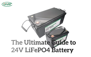 the ultimate guide to 24v lifepo4 battery