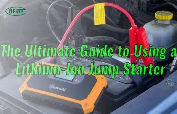 the ultimate guide to using a lithium ion jump starter