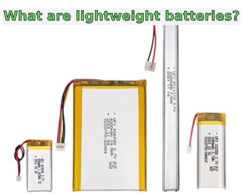 what are lightweight batteries